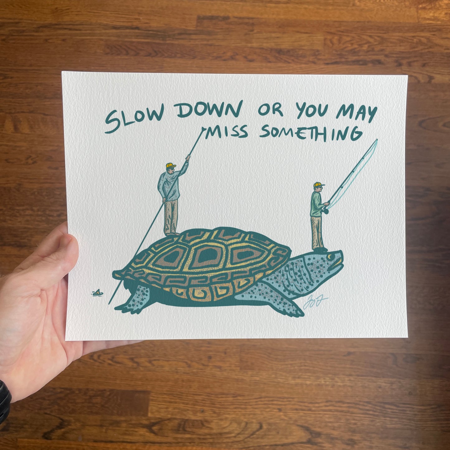 Open Edition: Slow Down Art Print